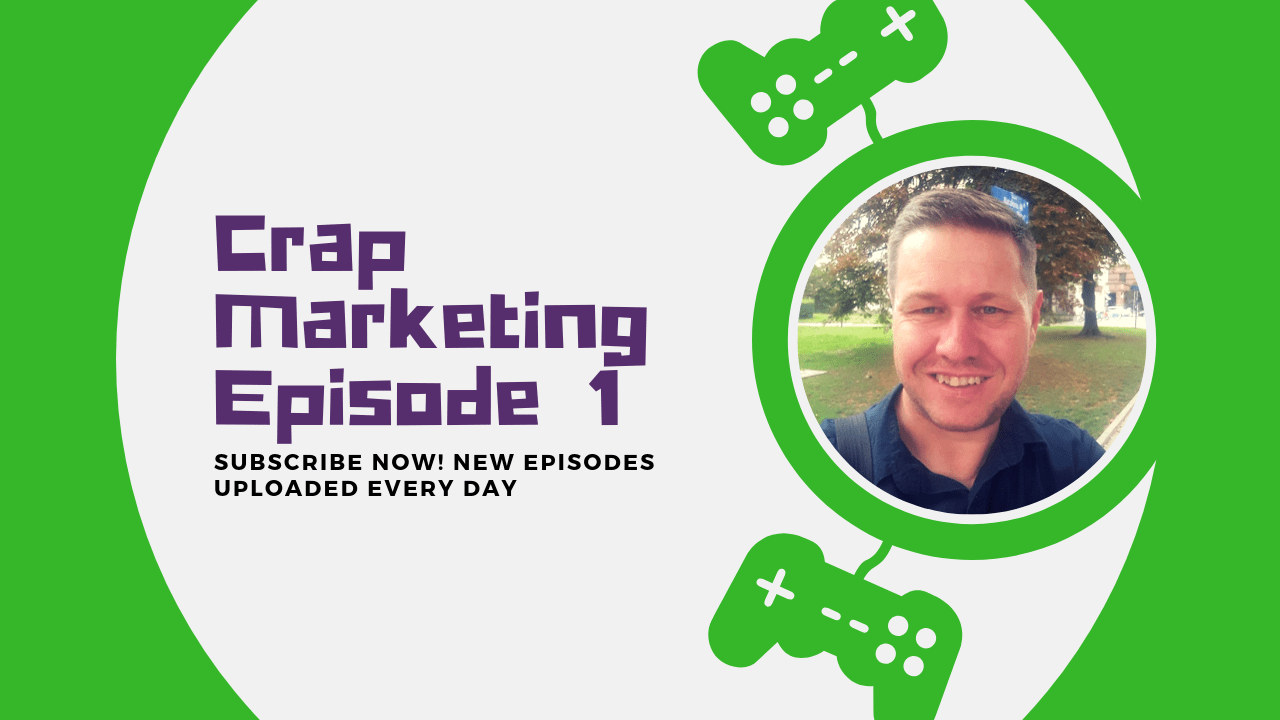 Crap Marketing – Episode 1